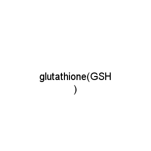 glutathione(GSH)