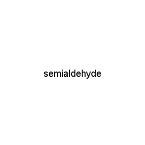 semialdehyde